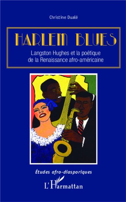 Emprunter Harlem Blues. Langston Hughes et la poétique de la Renaissance afro-américaine livre