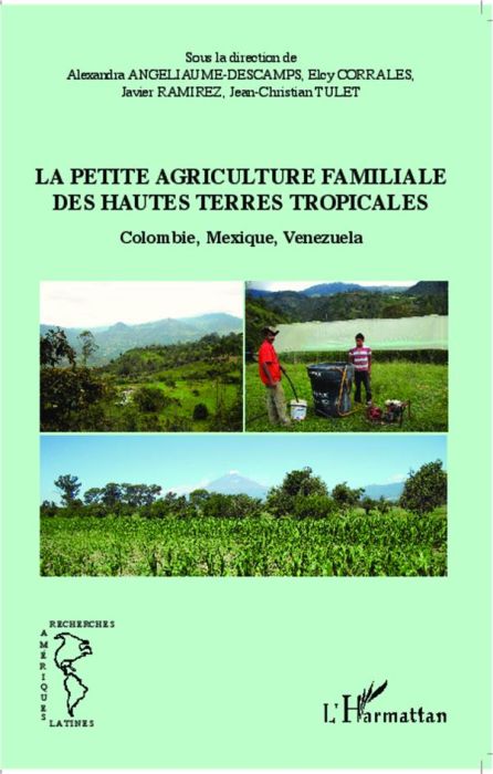 Emprunter La petite agriculture familiale des hautes terres tropicales. Colombie, Mexique, Venezuela livre