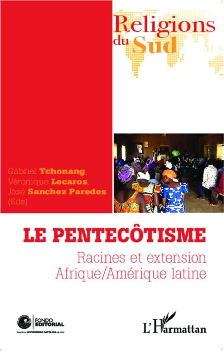Emprunter Le pentecôtisme. Racines et extension, Afrique / Amérique latine livre