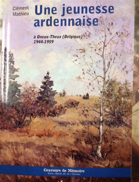 Emprunter Une jeunesse ardennaise. A Oneux-Theux (Belgique) 1944-1959 livre