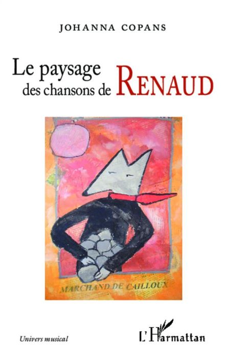 Emprunter Le paysage des chansons de Renaud livre
