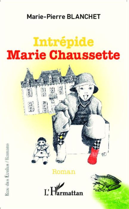 Emprunter Intrépide Marie Chaussette livre