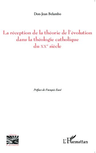 Emprunter La réception de la théorie de l'évolution dans la théologie catholique du XXe siècle livre