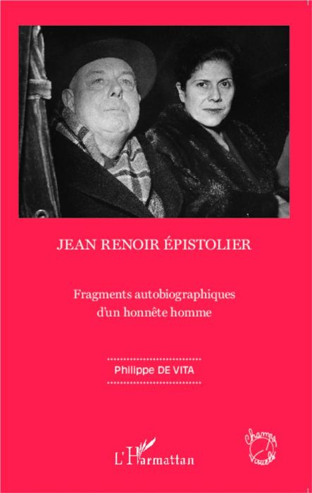 Emprunter Jean Renoir épistolier. Fragments autobiographiques d'un honnête homme livre