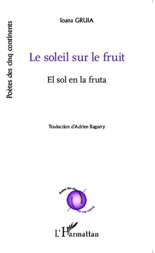 Emprunter Le soleil sur le fruit. Edition bilingue français-espagnol livre