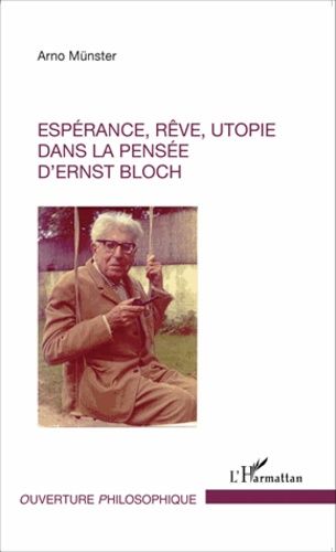Emprunter Espérance, rêve, utopie dans la pensée d'Ernst Bloch livre