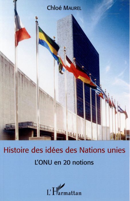 Emprunter Histoire des idées des Nations unies. L'ONU en 20 notions livre