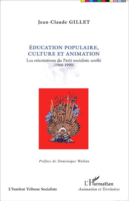 Emprunter Education populaire, culture et animation. Les orientations du Parti socialiste unifié (1960-1990) livre