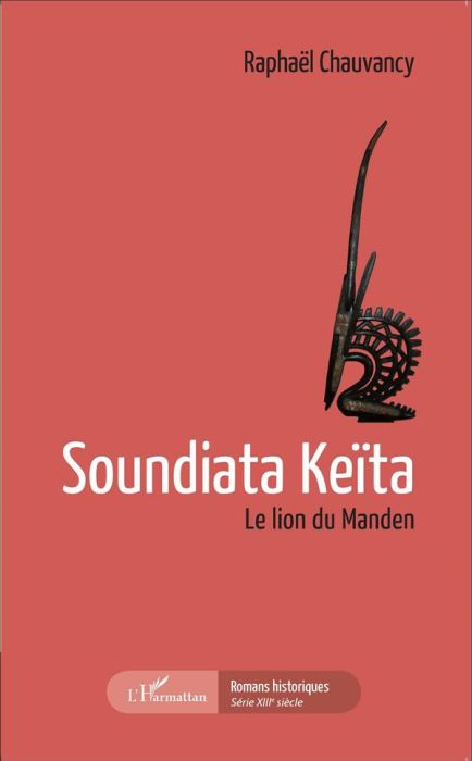 Emprunter Soundiata Keïta. Le lion du Manden livre