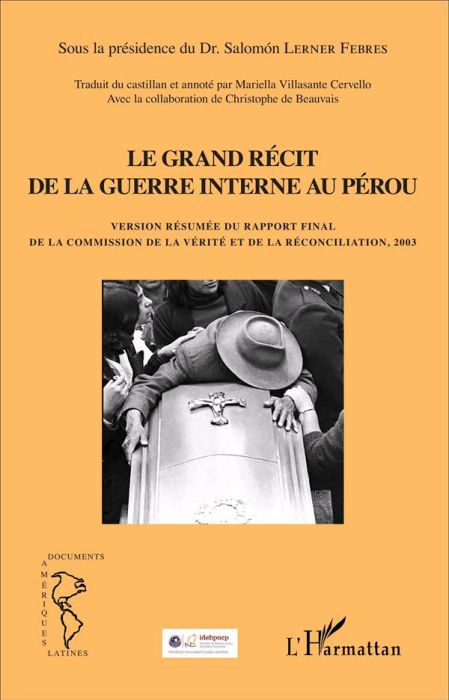 Emprunter Le grand récit de la guerre interne au Pérou. Version résumée du rapport final de la commission de l livre