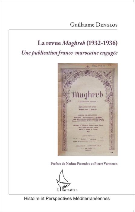 Emprunter La revue Maghreb (1932-1936). Une publication franco-marocaine engagée livre