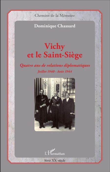 Emprunter Vichy et le Saint-Siège. Quatre ans de relations diplomatiques, juillet 1940-août 1944 livre