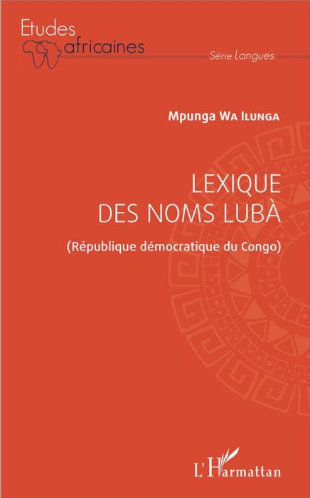 Emprunter Lexique des noms lubà (République démocratique du Congo) livre
