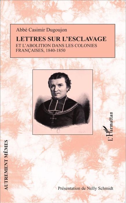 Emprunter Lettres sur l'esclavage et l'abolition dans les colonies françaises, 1840-1850 livre