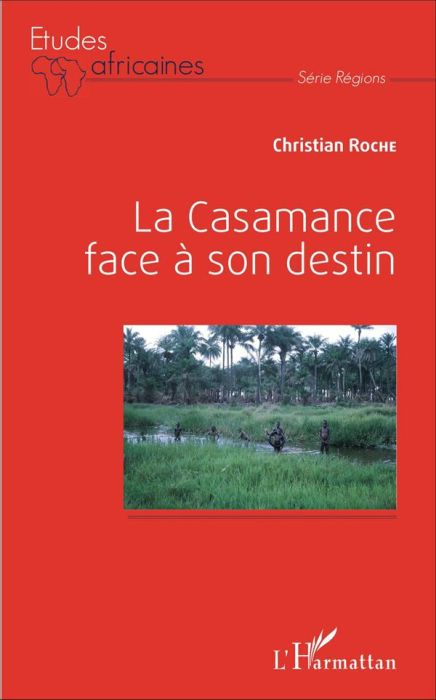 Emprunter La Casamance face à son destin livre