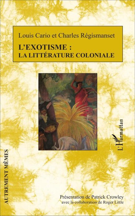Emprunter L'exotisme : la littérature coloniale livre