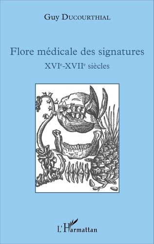 Emprunter Flore médicale des signatures (XVIe-XVIIe siècles) livre