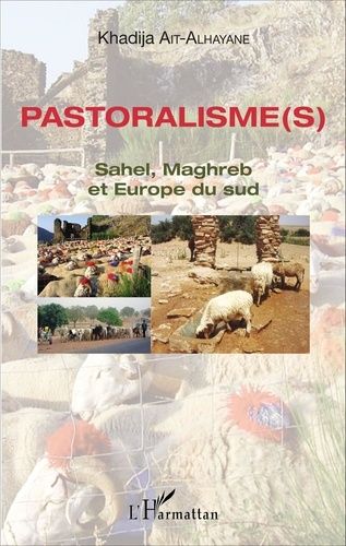 Emprunter Pastoralisme(s). Sahel, Maghreb et Europe du sud livre
