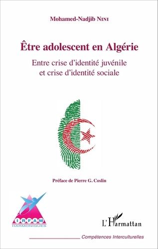 Emprunter Etre adolescent en Algérie. Entre crise d'identité juvénile et crise d'identité sociale livre