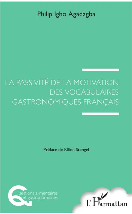 Emprunter La passivité de la motivation des vocabulaires gastronomiques français livre