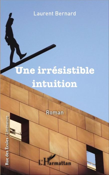 Emprunter Une irrésistible intuition. Roman livre