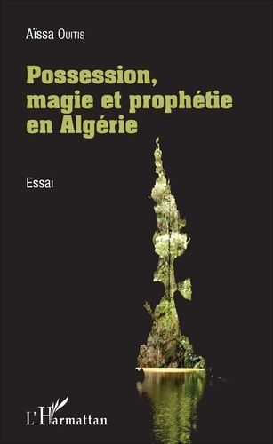 Emprunter Possession, magie et prophétie en Algérie livre