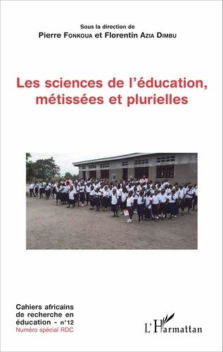 Emprunter Cahiers africains de recherche en éducation N° 12 : Les sciences de l'éducation, métissées et plurie livre