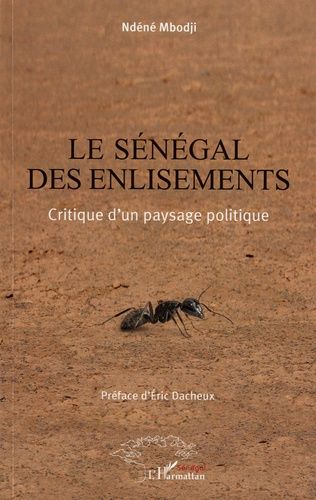 Emprunter Le Sénégal des enlisements. Critique d'un paysage politique livre