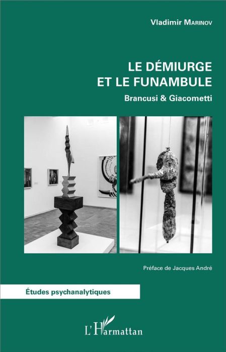 Emprunter Le démiurge et le funambule. Brancusi & Giacometti livre