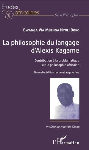 Emprunter La philosophie du langage d'Alexis Kagame. Contribution à la problématique sur la philosophie africa livre