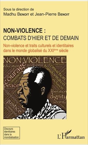 Emprunter Non-violence : combats d'hier et de demain. Non-violence et traits culturels et identitaires dans le livre