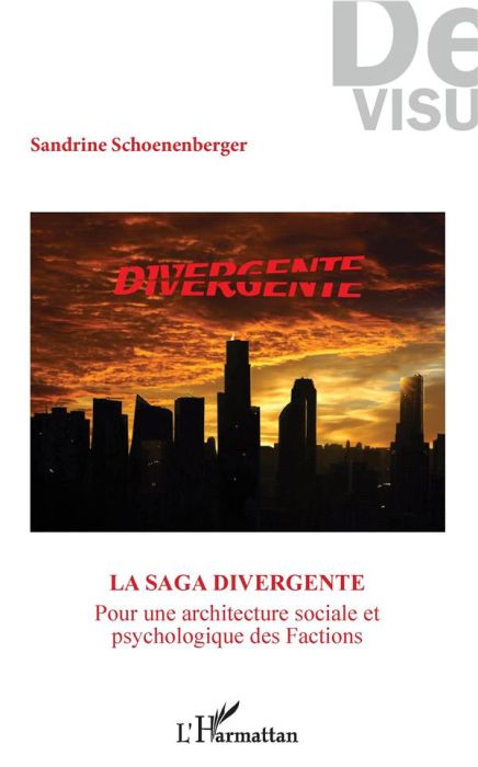Emprunter La saga Divergente. Pour une architecture sociale et psychologique des Factions livre