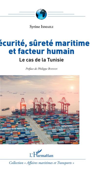 Emprunter Sécurité, sûreté maritime et facteur humain. Le cas de la Tunisie livre