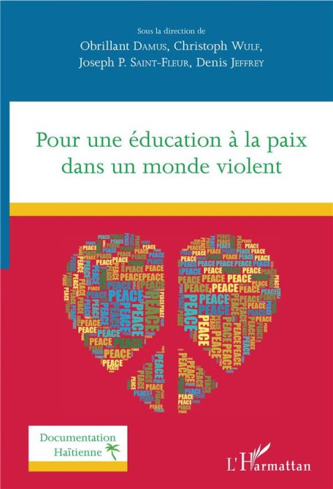 Emprunter Pour une éducation à la paix dans un monde violent. Textes en français et anglais livre
