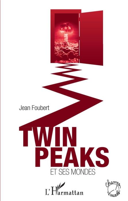 Emprunter Twin Peaks et ses mondes livre
