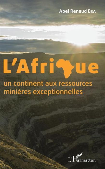 Emprunter L'Afrique un continent aux ressources minières exceptionnelles livre