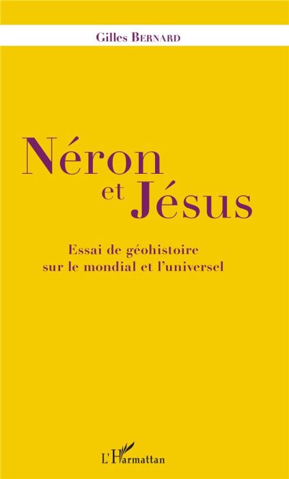 Emprunter Néron et Jésus. Essai de géohistoire sur le mondial et l'universel livre
