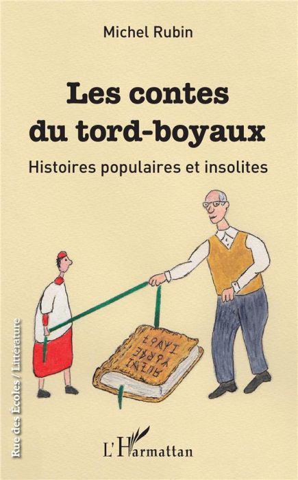 Emprunter Les contes du tord-boyaux. Histoires populaires et insolites livre