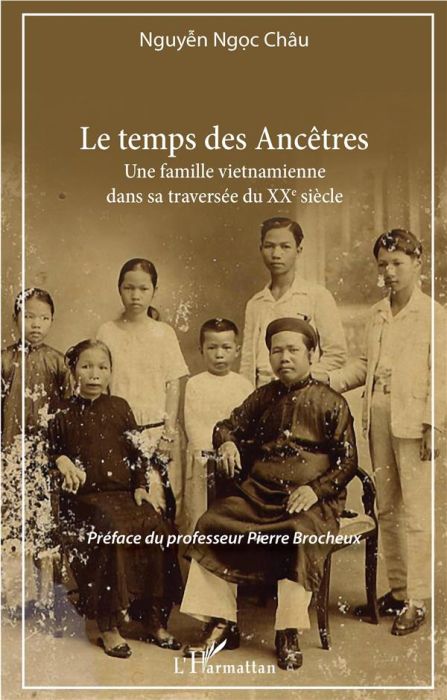 Emprunter Le temps des ancêtres. Une famille vietnamienne dans sa traversée du XXe siècle livre
