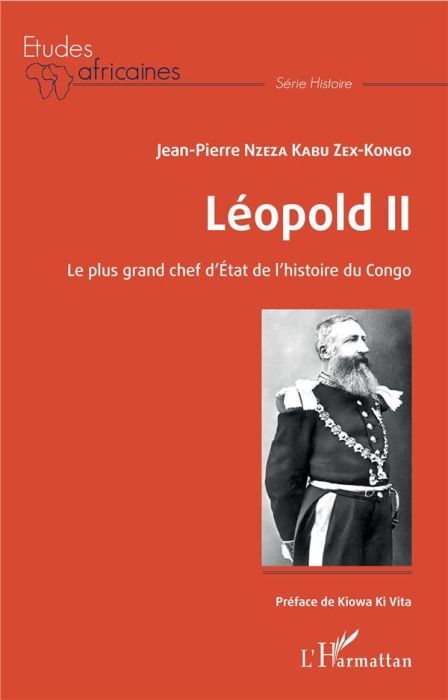 Emprunter Léopold II. Le plus grand chef d'Etat de l'histoire du Congo livre