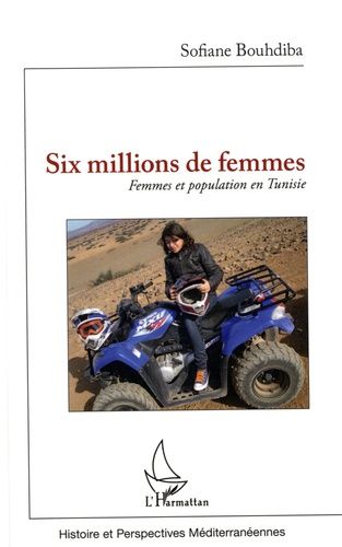 Emprunter Six millions de femmes. Femmes et population en Tunisie livre