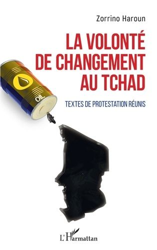 Emprunter La volonté de changement au Tchad. Textes de protestation réunis livre