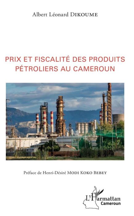 Emprunter Prix et fiscalité des produits pétroliers au Cameroun livre