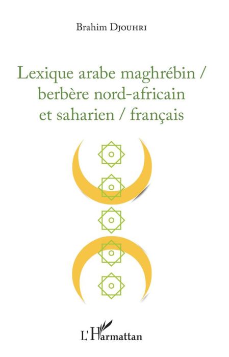 Emprunter Lexique arabe maghrébin / berbère nord-africain et saharien / français livre