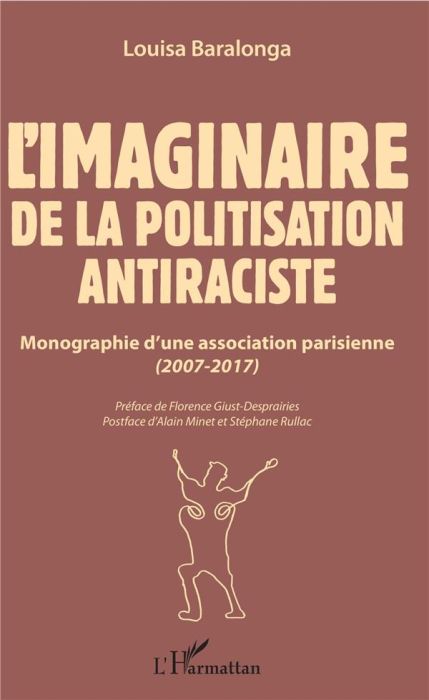 Emprunter L'imaginaire de la politisation antiraciste. Monographie d'une association parisienne (2007-2017) livre