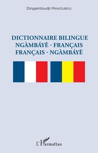 Emprunter Dictionnaire bilingue ngàmbáye-français / français- ngàmbáye livre