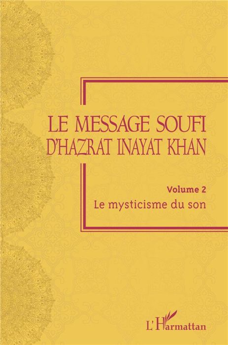 Emprunter Le message soufi d'Hazrat Inayat Khan. Volume 2, Le mysticisme du son livre