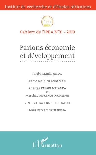 Emprunter Cahiers de l'IREA N° 31/2019 : Parlons économie et développement livre