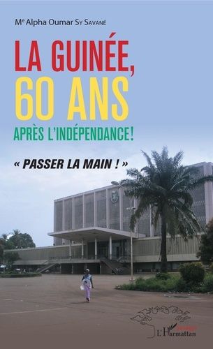 Emprunter La Guinée, 60 ans après l'indépendance ! 