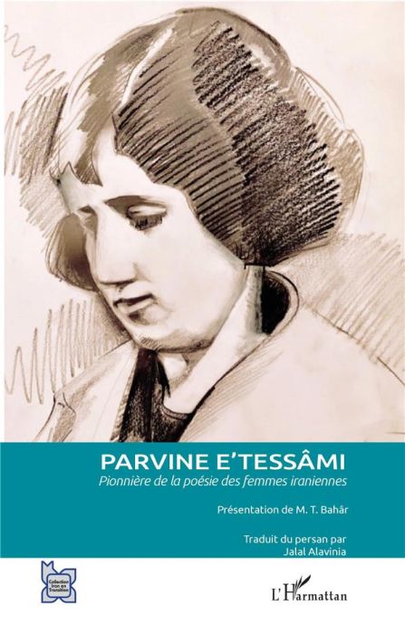 Emprunter Parvine E'tessâmi. Pionnière de la poésie des femmes iraniennes livre